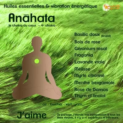 Chakras et huiles essentielles : anahata