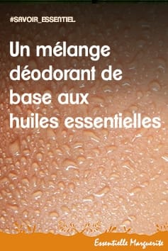 Mélange déodorant de base aux huiles essentielles Mélange déodorant de base aux huiles essentielles